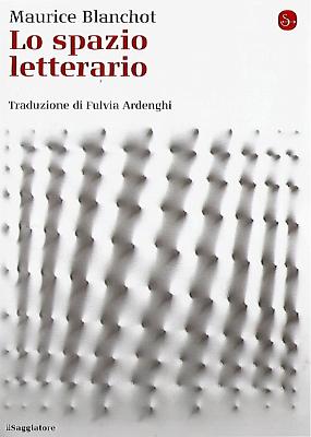 Maurice Blanchot_Lo spazio letterario